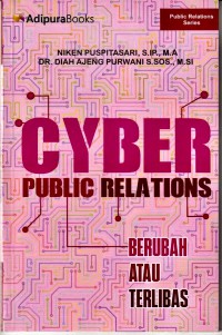 Image of Cyber Public Relations : Berubah atau Terlibas